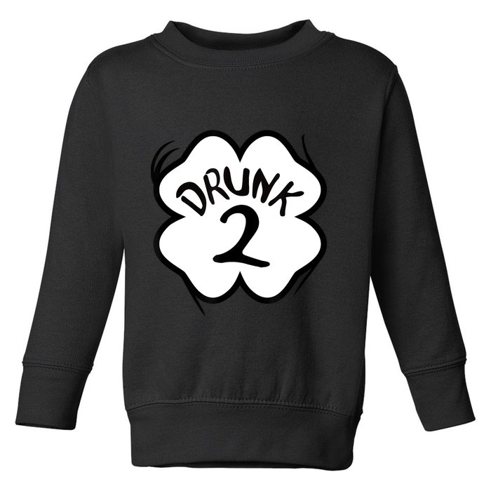 Drunk 2 St Pattys Day Green Tee Drinking Team Group Matching Toddler Sweatshirt