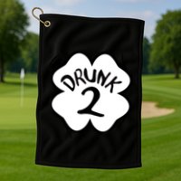 Drunk 2 St Pattys Day Green Tee Drinking Team Group Matching Golf Towel
