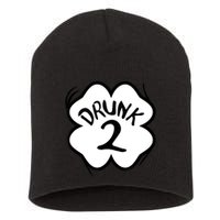 Drunk 2 St Pattys Day Green Tee Drinking Team Group Matching Short Acrylic Beanie