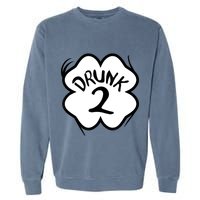 Drunk 2 St Pattys Day Green Tee Drinking Team Group Matching Garment-Dyed Sweatshirt