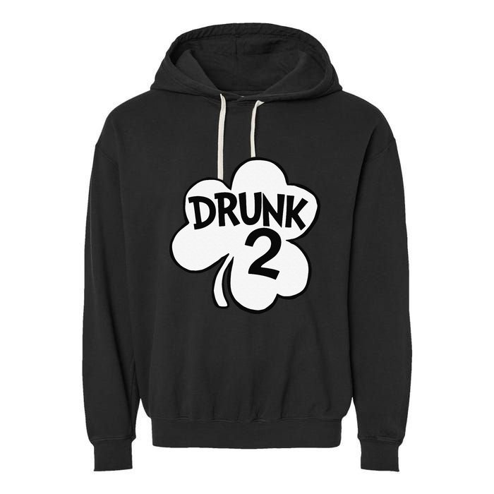 Drunk 2 Saint Patrick's Day Party Group Garment-Dyed Fleece Hoodie