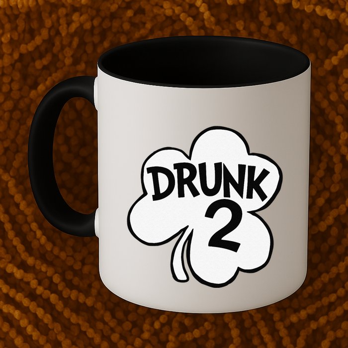 Drunk 2 Saint Patrick's Day Party Group Mug