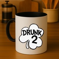 Drunk 2 Saint Patrick's Day Party Group Mug