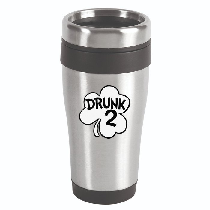 Drunk 2 Saint Patrick's Day Party Group 16oz Travel Tumbler