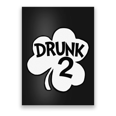 Drunk 2 Saint Patrick's Day Party Group Poster