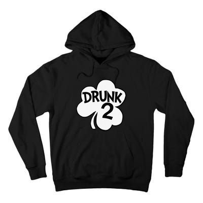 Drunk 2 Saint Patrick's Day Party Group Tall Hoodie
