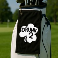 Drunk 2 Saint Patrick's Day Party Group Golf Towel