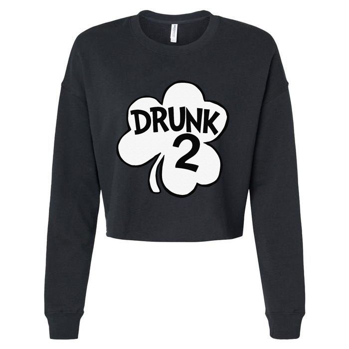 Drunk 2 Saint Patrick's Day Party Group Cropped Pullover Crew