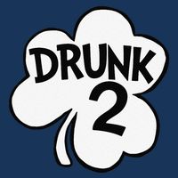 Drunk 2 Saint Patrick's Day Party Group Infant Baby Jersey Bodysuit