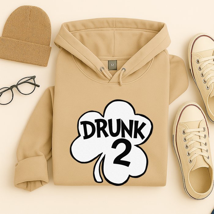 Drunk 2 Saint Patrick's Day Party Group Hoodie