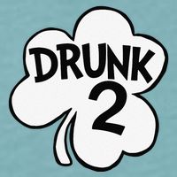 Drunk 2 Saint Patrick's Day Party Group Sueded Cloud Jersey T-Shirt