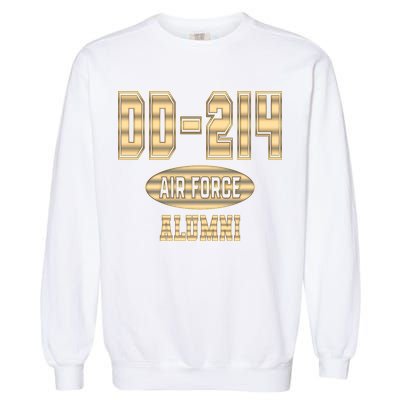 DD 214 US Air Force Alumni USAF Retired Veterans Garment-Dyed Sweatshirt