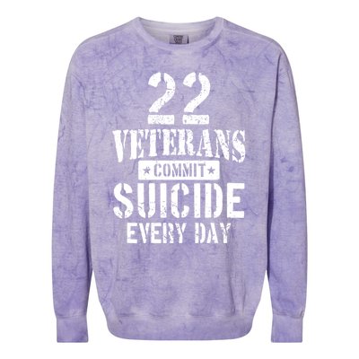 Distressed 22 Veterans Commit Suicide Every Day Awareness Gift Colorblast Crewneck Sweatshirt