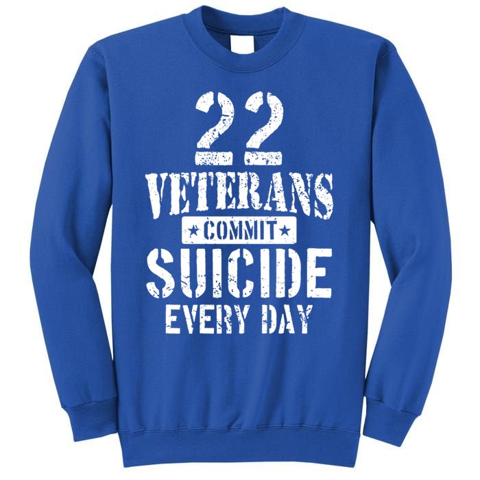 Distressed 22 Veterans Commit Suicide Every Day Awareness Gift Sweatshirt