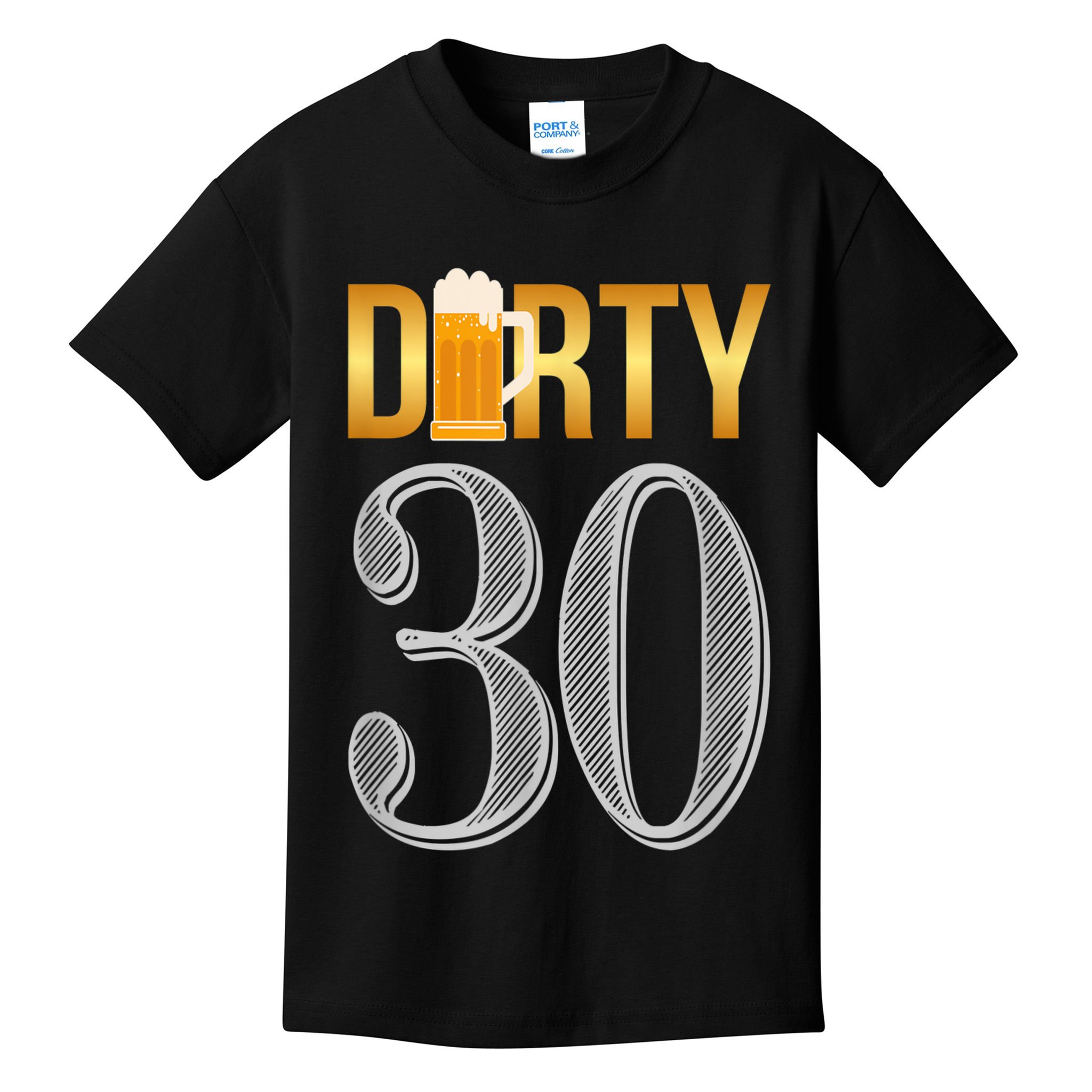 Dirty 30 30th Birthday Beer Thirty Kids T-Shirt