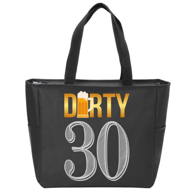 Dirty 30 30th Birthday Beer Thirty Zip Tote Bag