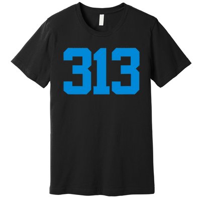 Detroit 313 Area Code GRIT Sports Fan Detroiter Fan Premium T-Shirt