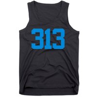 Detroit 313 Area Code GRIT Sports Fan Detroiter Fan Tank Top