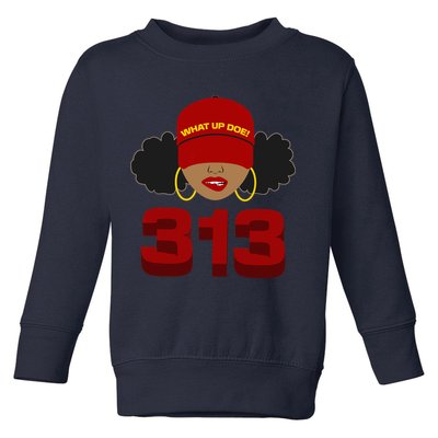 Detroit 313 Area Code What Up Doe Black Woman Toddler Sweatshirt