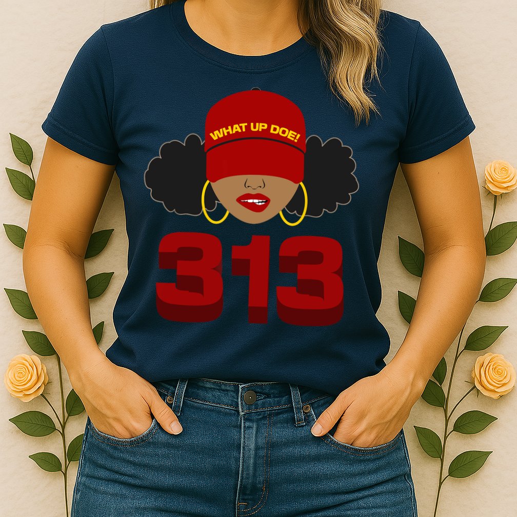 Detroit 313 Area Code What Up Doe Black Woman Womens T-Shirt