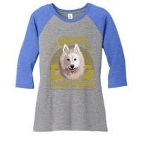 Dogs 365 Best Samoyed Dog Dad Ever Gift Gift Women's Tri-Blend 3/4-Sleeve Raglan Shirt