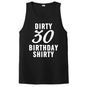 Dirty 30 Birthday Shirty Funny 30th Bday Apparel Dirty 30 PosiCharge Competitor Tank