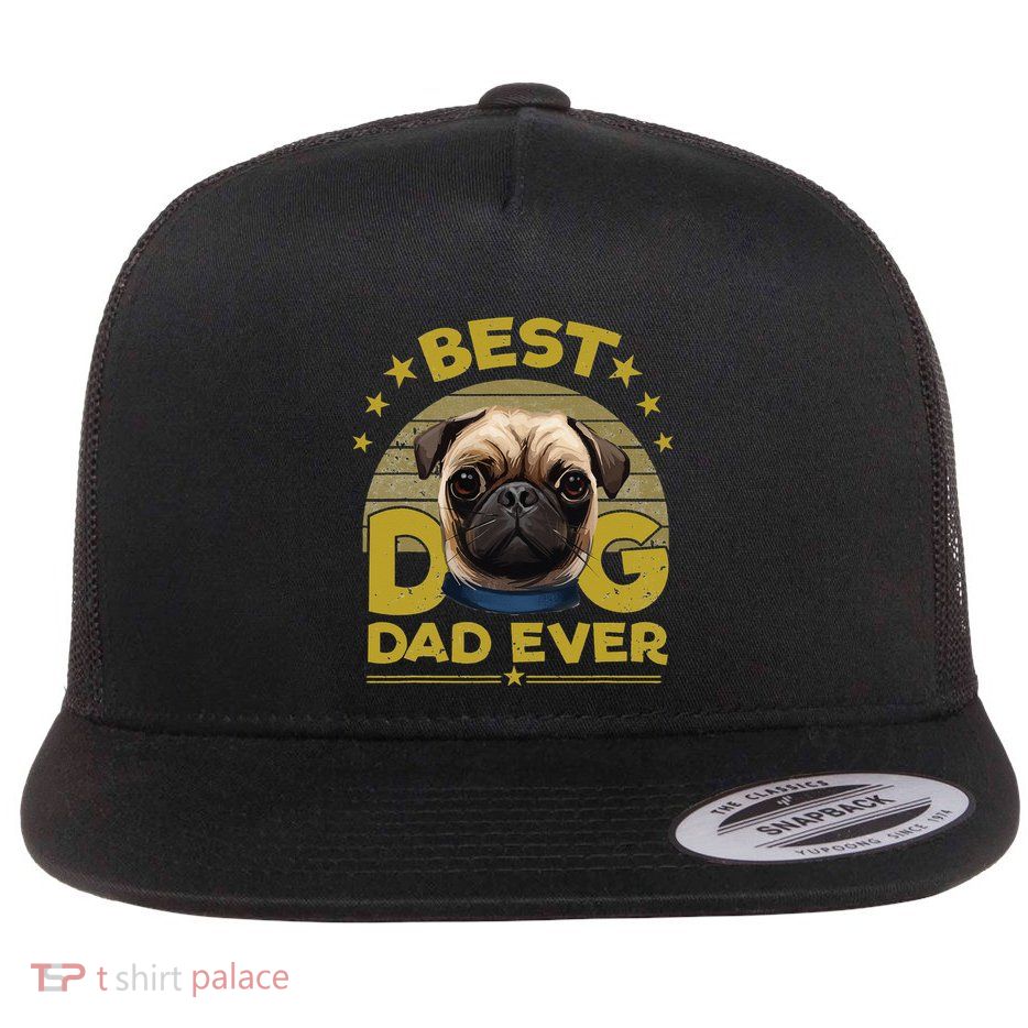Dogs 365 Best Pug Dog Dad Ever Gift Flatbill Hat