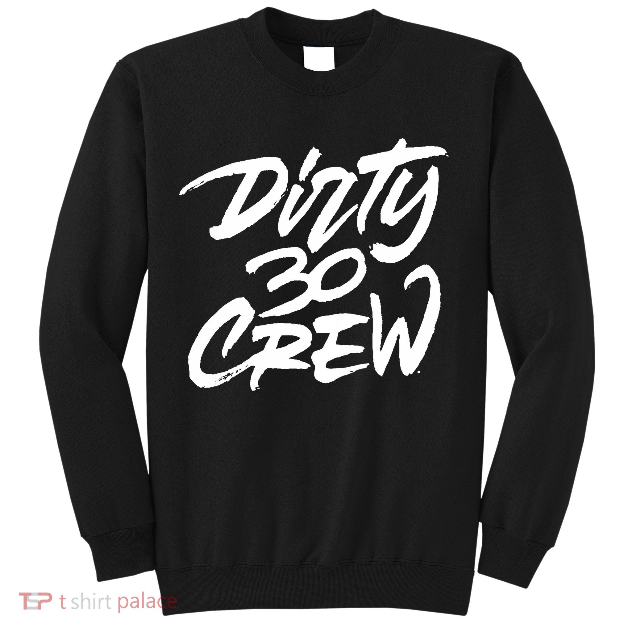 Dirty 30 Crew Birthday Party Sweatshirt