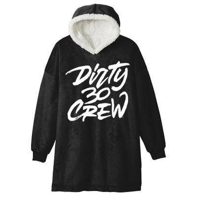Dirty 30 Crew Birthday Party Hooded Wearable Blanket