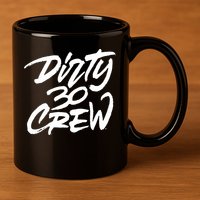 Dirty 30 Crew Birthday Party 11oz C Handle Ceramic Mug
