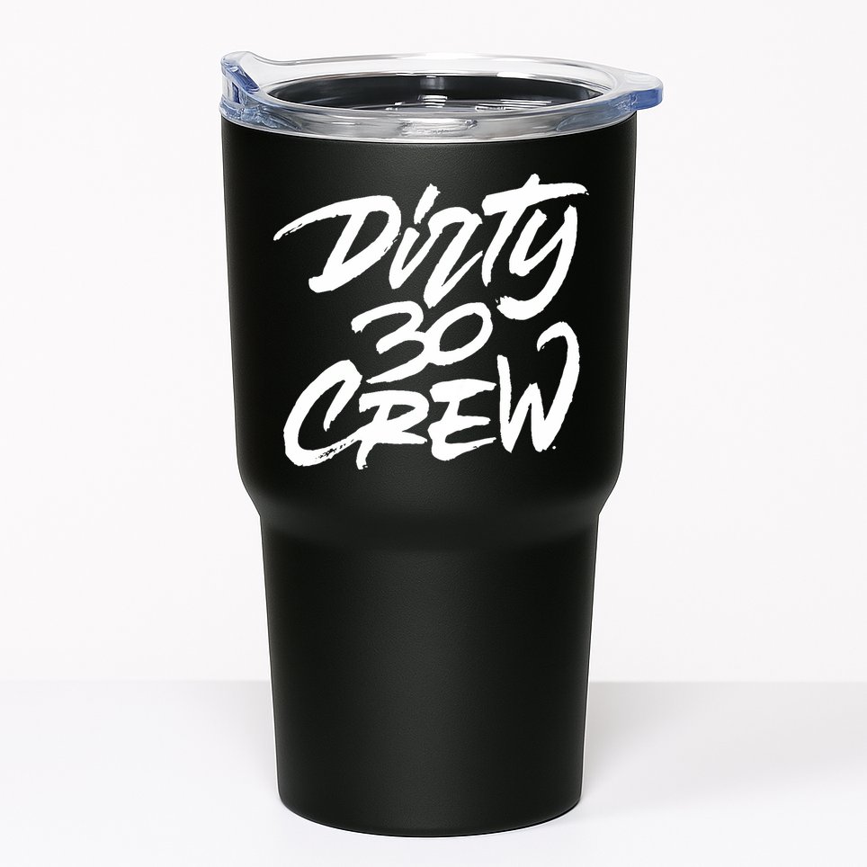 Dirty 30 Crew Birthday Party Tumbler