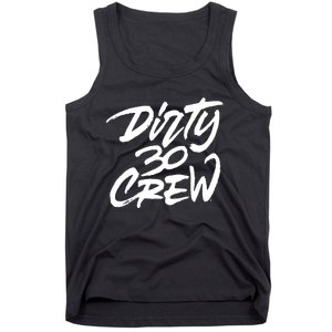 Dirty 30 Crew Birthday Party Tank Top