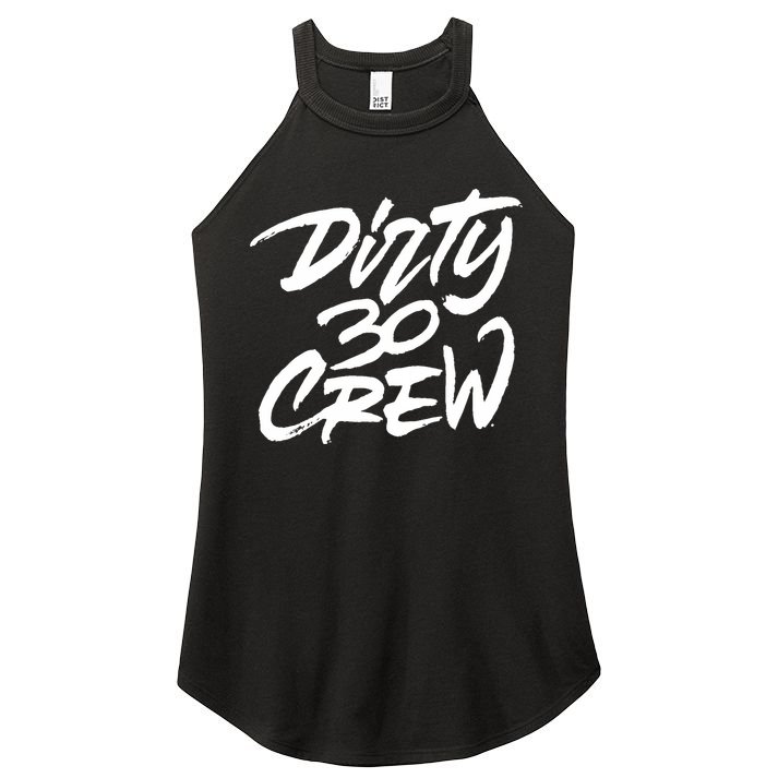 Dirty 30 Crew Birthday Party Women's Perfect Tri Rocker Tank