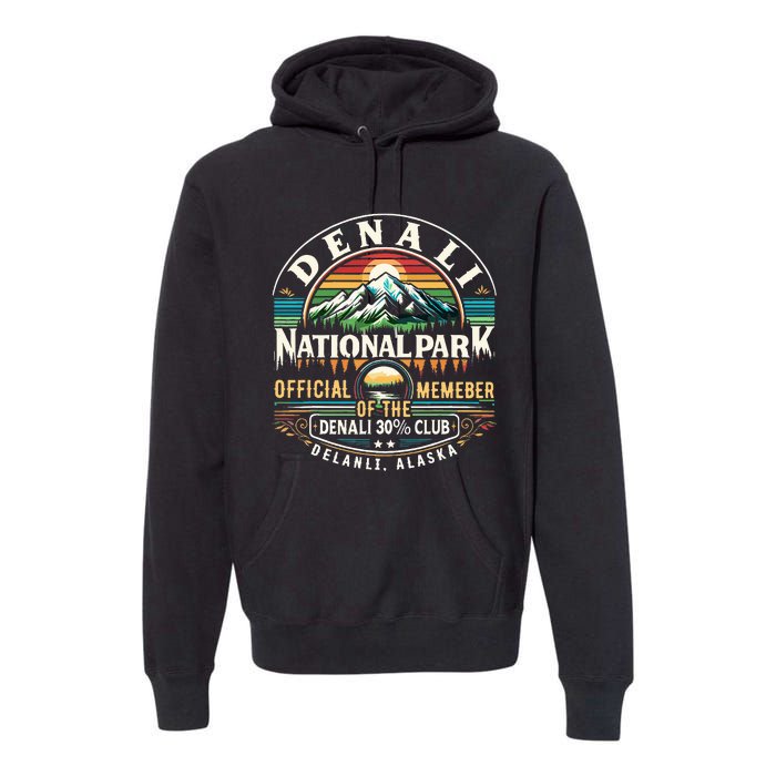 Denali 30 Club Alaska National Park Souvenir Premium Hoodie