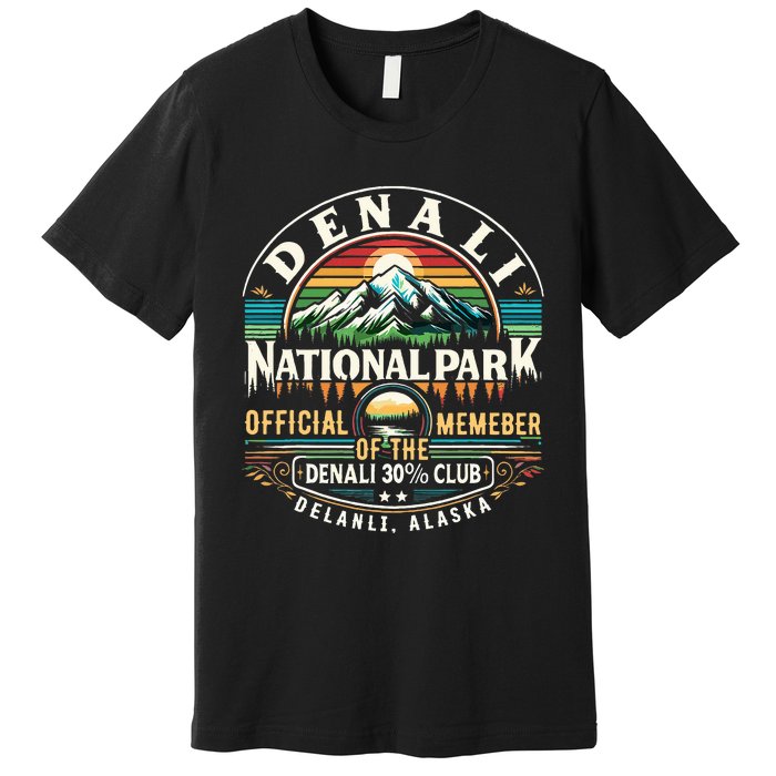 Denali 30 Club Alaska National Park Souvenir Premium T-Shirt