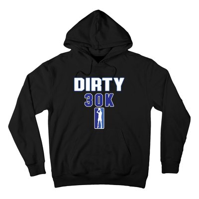 Dirk 30k Dirty 30 Basketball 30000 Points Hoodie