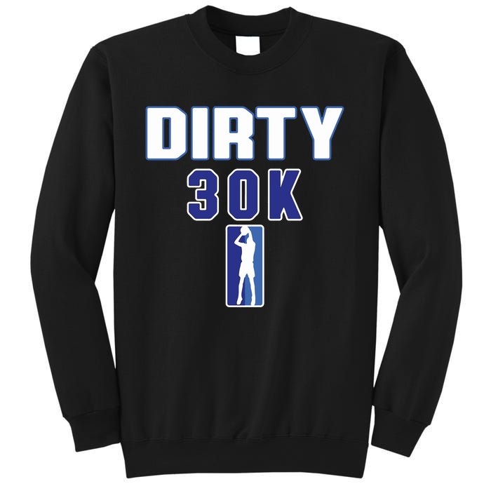 Dirk 30k Dirty 30 Basketball 30000 Points Sweatshirt