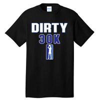 Dirk 30k Dirty 30 Basketball 30000 Points Tall T-Shirt