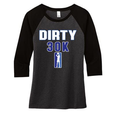 Dirk 30k Dirty 30 Basketball 30000 Points Women's Tri-Blend 3/4-Sleeve Raglan Shirt