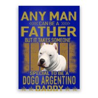 Dogs 365 Dogo Argentino Dog Daddy Dad Gift Gift Poster