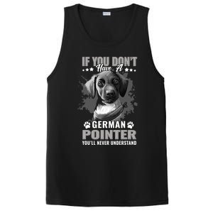 Dogs 365 Ger Shorthaired Pointer You'll Never Understand Gift PosiCharge Competitor Tank