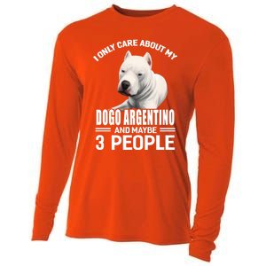 Dogs 365 I Care About My Dogo Argentino And Maybe 3 People Great Gift Cooling Performance Long Sleeve Crew