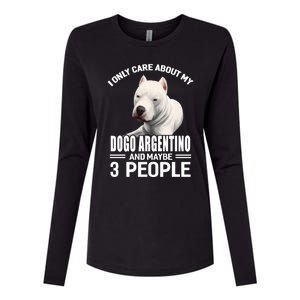 Dogs 365 I Care About My Dogo Argentino And Maybe 3 People Great Gift Womens Cotton Relaxed Long Sleeve T-Shirt