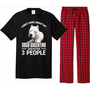 Dogs 365 I Care About My Dogo Argentino And Maybe 3 People Great Gift Pajama Set