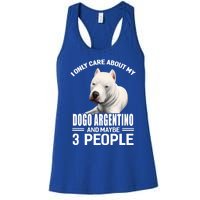 Dogs 365 I Care About My Dogo Argentino And Maybe 3 People Great Gift Women's Racerback Tank