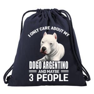 Dogs 365 I Care About My Dogo Argentino And Maybe 3 People Great Gift Drawstring Bag