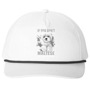 Dogs 365 Maltese You'll Never Understand Funny Gift Snapback Five-Panel Rope Hat