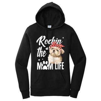 Dogs 365 Rockin The Shih Tzu Mom Life Dog Lover Women's Pullover Hoodie