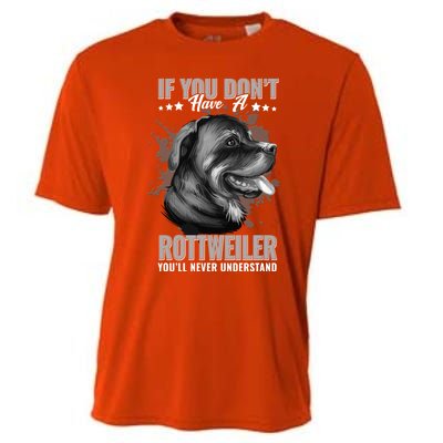 Dogs 365 Rottweiler You'll Never Understand Funny Gift Cooling Performance Crew T-Shirt