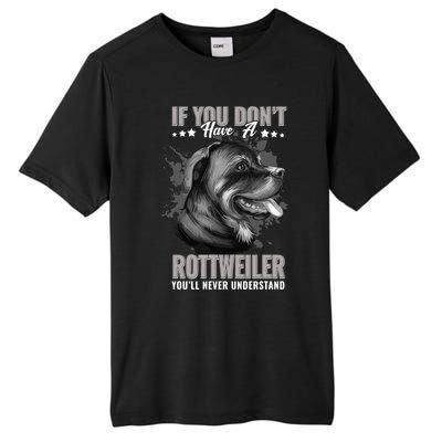 Dogs 365 Rottweiler You'll Never Understand Funny Gift Tall Fusion ChromaSoft Performance T-Shirt